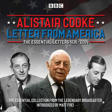 Libro in inglese Letter from America: The Essential Letters 1936 - 2004: With additional narration by BBC American correspondent Matt Frei Alistair Cooke
