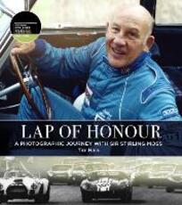 Libro in inglese Lap of Honour: A Photographic Journey With Sir Stirling Moss Tim Hain