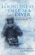 Libro in inglese The Loonliness of a Deep Sea Diver: David Beckett, My Autobiography David Beckett Paul Zanon