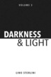 Darkness and Light Volume Three