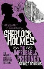 Libro in inglese The Further Adventures of Sherlock Holmes - The Improbable Prisoner Stuart Douglas