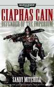 Libro in inglese Ciaphas Cain: Defender of the Imperium Sandy Mitchell