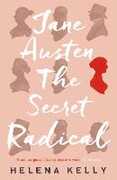 Libro in inglese Jane Austen, the Secret Radical Helena Kelly