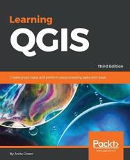 Libro in inglese Learning QGIS - Third Edition Anita Graser