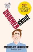 Libro in inglese Summer Skool: Pupils - 40 ways they're good at being bad Edmund Irons