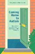 Libro in inglese Coming Home to Autism: A Room-by-Room Approach to Supporting Your Child at Home after ASD Diagnosis Tara Leniston Rhian Grounds
