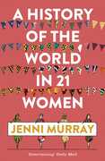 Libro in inglese A History of the World in 21 Women: A Personal Selection Jenni Murray