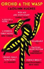 Libro in inglese Orchid & the Wasp Caoilinn Hughes