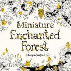 Libro in inglese Miniature Enchanted Forest Johanna Basford