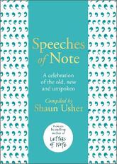 Libro in inglese Speeches of Note: A celebration of the old, new and unspoken Shaun Usher