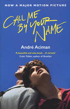 Libro in inglese Call Me By Your Name Andre Aciman