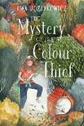 Libro in inglese The Mystery of the Colour Thief Ewa Jozefkowicz