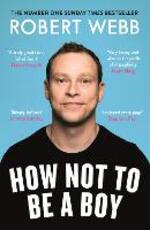 Libro in inglese How Not To Be a Boy Robert Webb