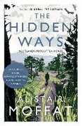 Libro in inglese The Hidden Ways: Scotland's Forgotten Roads Alistair Moffat