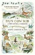 Libro in inglese The Dun Cow Rib: A Very Natural Childhood John Lister-Kaye