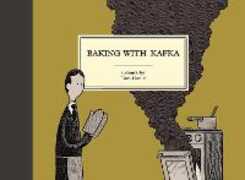 Libro in inglese Baking with Kafka Tom Gauld