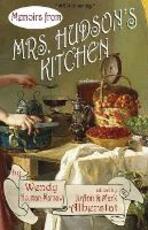 Libro in inglese Memoirs from Mr's Hudson's Kitchen Wendy Heyman-Marsaw
