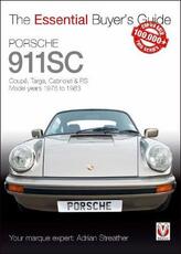 Libro in inglese Porsche 911SC: Coupe, Targa, Cabriolet & RS Model years 1978-1983 Adrian Streather