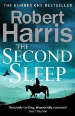 Libro in inglese The Second Sleep: the Sunday Times #1 bestselling novel Robert Harris