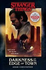 Libro in inglese Stranger Things: Darkness on the Edge of Town: The Second Official Novel Adam Christopher