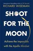 Libro in inglese Shoot for the Moon Richard Wiseman