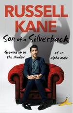 Libro in inglese Son of a Silverback: Growing Up in the Shadow of an Alpha Male Russell Kane