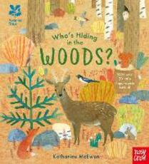 Libro in inglese National Trust: Who's Hiding in the Woods?