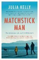 Libro in inglese Matchstick Man Julia Kelly
