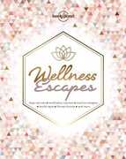 Libro in inglese Wellness Escapes Lonely Planet