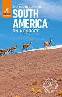  The Rough Guide to South America On a Budget (Travel Guide eBook)