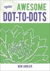 Libro in inglese Awesome Dot-to-Dots Ben Addler