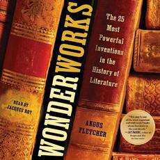 Libro in inglese Wonderworks: The 25 Most Powerful Inventions in the History of Literature Angus Fletcher