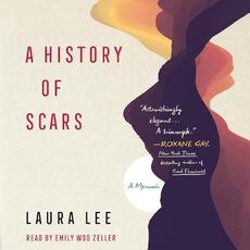 Libro in inglese A History of Scars: A Memoir Laura Lee
