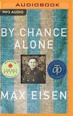 Libro in inglese By Chance Alone: A Remarkable True Story of Courage and Survival at Auschwitz Max Eisen