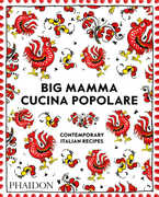 Libro in inglese Big Mamma Cucina Popolare: Contemporary Italian Recipes Big Mamma