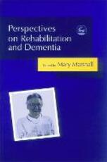 Libro in inglese Perspectives on Rehabilitation and Dementia
