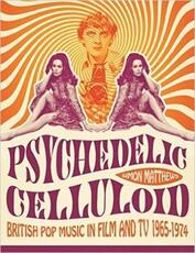 Libro in inglese Psychedelic Celluloid Simon Matthews