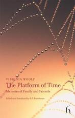 Libro in inglese The Platform of Time Virginia Woolf