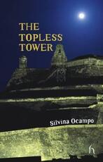 Libro in inglese The Topless Tower Silvina Ocampo