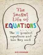 Libro in inglese The Secret Life of Equations: The 50 Greatest Equations and How They Work Richard Cochrane