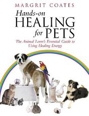 Libro in inglese Hands-On Healing For Pets: The Animal Lover's Essential Guide To Using Healing Energy Margrit Coates