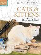 Libro in inglese Ready to Paint: Cats & Kittens: In Acrylics Julie Nash