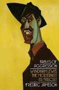 Libro in inglese Fables of Aggression: Wyndham Lewis, the Modernist as Fascist Fredric Jameson