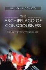 Libro in inglese Archipelago of Consciousness: The Invisible Sovereignty of Life Mauro Maldonato