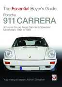 Libro in inglese Porsche 911 Carrera 3.2: Coupe, Targa, Cabriolet & Speedster: Model Years 1984 to 1989 Adrian Streather