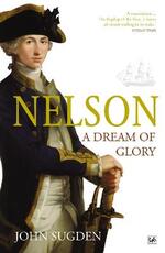 Libro in inglese Nelson: A Dream of Glory John Sugden