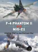 Libro in inglese F-4 Phantom II Vs MiG-21: USAF and VPAF in the Vietnam War Peter E. Davies