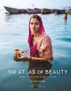 Libro in inglese The Atlas of Beauty: Women of the World in 500 Portraits Mihaela Noroc