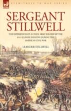 Libro in inglese Sergeant Stillwell: The Experiences of a Union Army Soldier of the 61st Illinois Infantry During the American Civil War Leander Stillwell