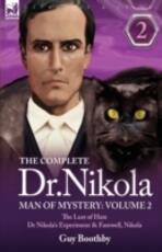Libro in inglese The Complete Dr Nikola-Man of Mystery: Volume 2-The Lust of Hate, Dr Nikola's Experiment & Farewell, Nikola Guy Boothby